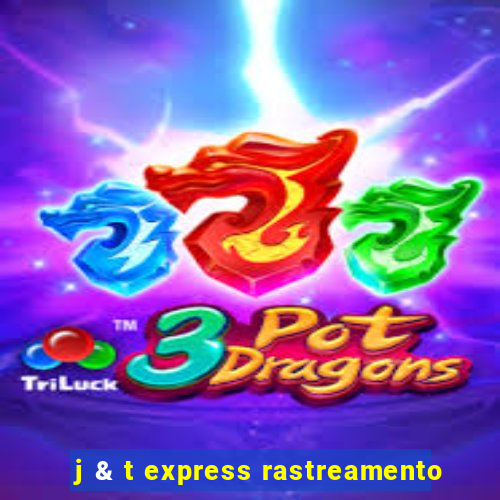 j & t express rastreamento